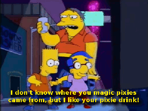 "Where's me toothpick?"